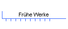 Frhe Werke